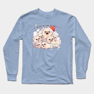 Help me it's the holiday Long Sleeve T-Shirt